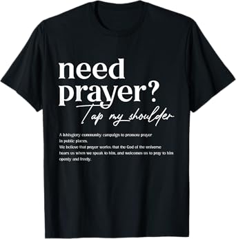 Need Prayer Tap My Shoulder Christian Jesus God Religious T-Shirt