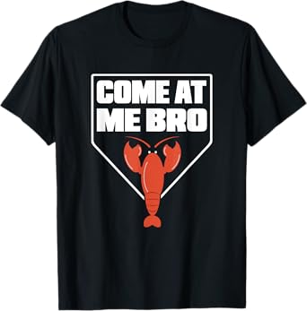 Crawfish Quote Come At Me Bro Crawdad T Shirt