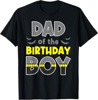 Dad Of The Birthday Boy Bat Family Party Theme Boys Gift T-Shirt