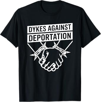 Retro Dykes Against Deportation Funny T-Shirt