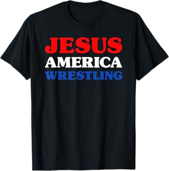 Wrestling for Wrestler I Love Wrestling Jesus and Wrestling T-Shirt