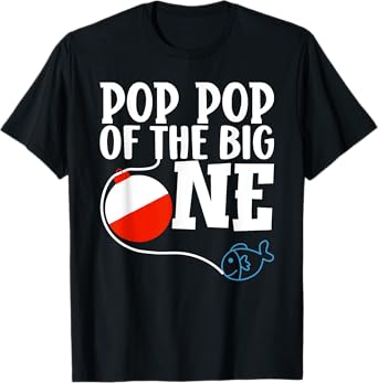 Pop Pop of The Big One Fishing Boy First Birthday Ofishally T-Shirt