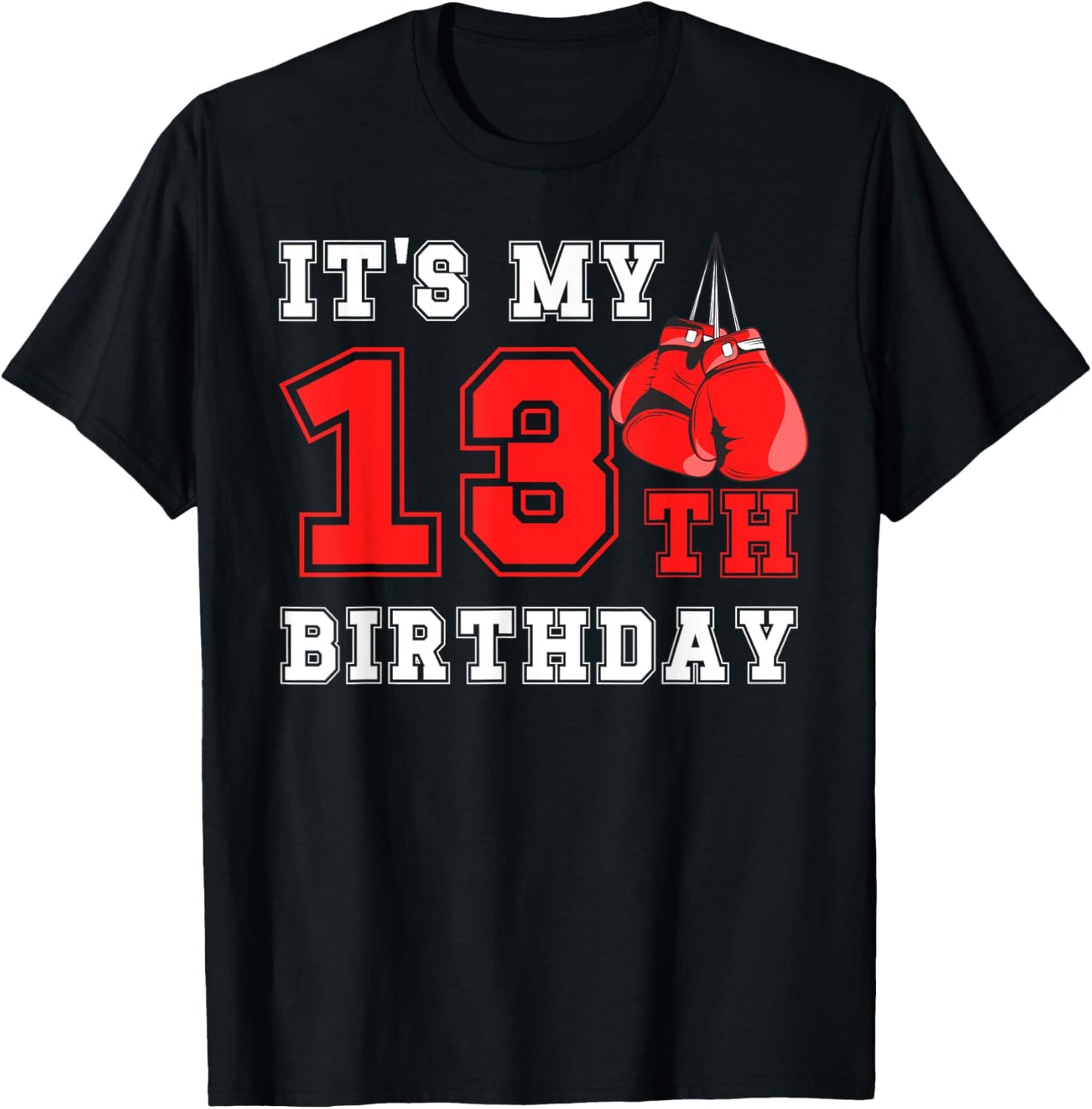 13th Boxing Birthday Party Thirteen Year Old Boxer Birthday T-Shirt