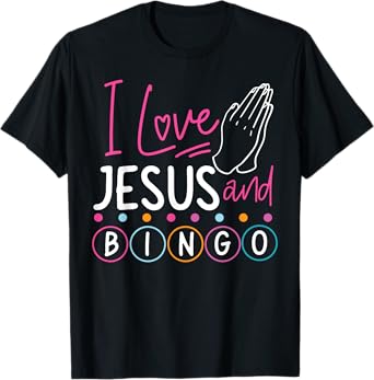 Bingo Player Jesus Faith Christian I Love Jesus And Bingo T-Shirt
