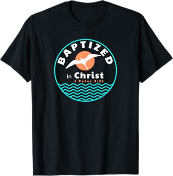TourisTeez for Water Baptismal Christ Jesus Tees Baptized in Christ Christian Adult, Women, Men, Kids Baptism T-Shirt,Black,Small