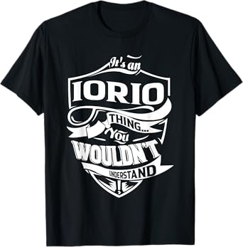 It's an IORIO thing you wouldn't understand Gifts T-Shirt