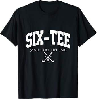 60th Birthday Golf 60 years old Fore-Tee and Still on Par T-Shirt