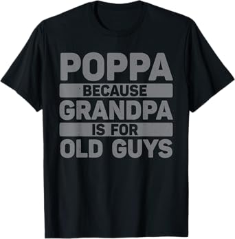 Poppa Design For Grandpa From Grandkids Father's Day Poppa T-Shirt