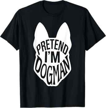 Funny Easy Adult Halloween Costumes Pretend I'm Dogman T-Shirt
