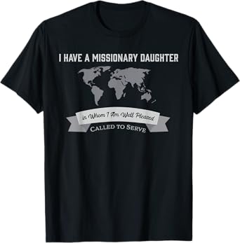 Proud Mom Dad Parent Missionary Daughter T-Shirt