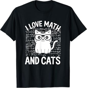 Funny Math And Cats Apparel for Teachers Students Cat Lovers T-Shirt