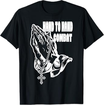 Hand to Hand Combat Praying hands Jesus Christian t-shirt T-Shirt