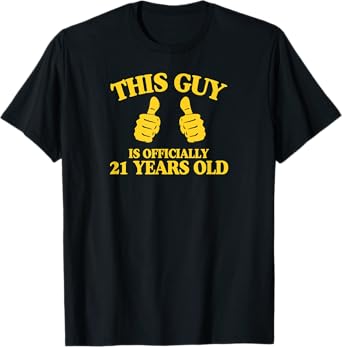 Mens This Guy Is Officially 21 Years Old Funny Birthday Party T-Shirt