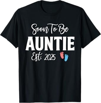 Soon To Be Auntie Est 2025 Cute Pregnancy Announcement Gifts T-Shirt