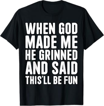 When God Made Me God Religious Christian T-Shirt
