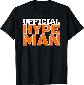 Official Hype Man Super Fan T-Shirt