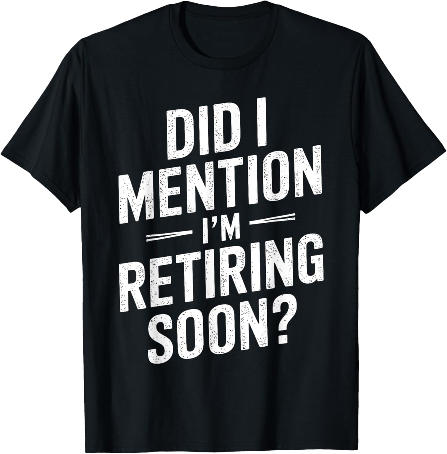 Retirement Design For Men Women Retired People Retirement T-Shirt