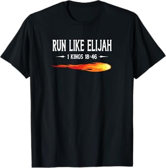 Run Like Elijah Funny Christian Runner Bible Verse T-Shirt