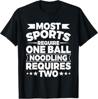 Funny Noodling Fisherman Quote T-Shirt