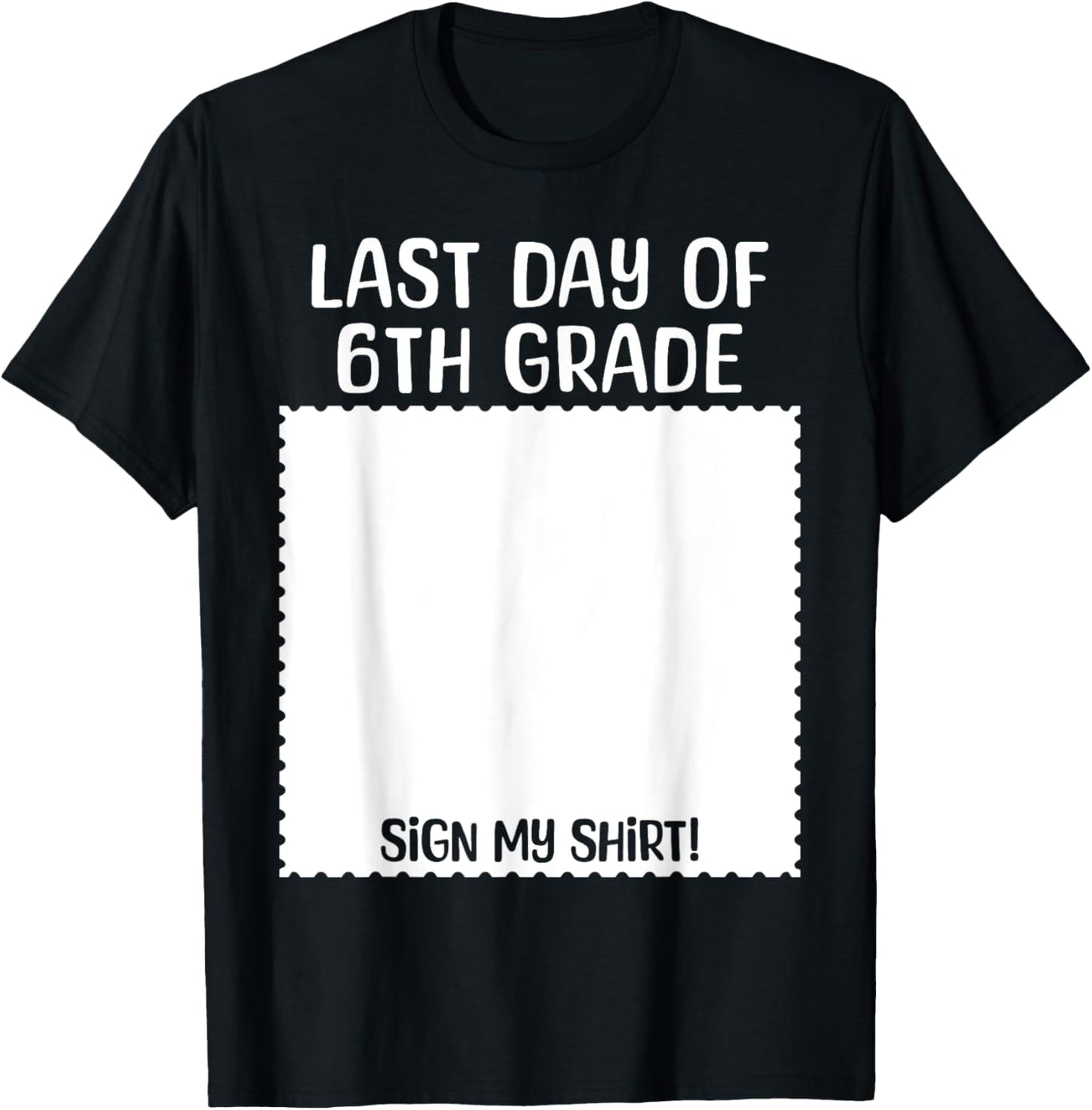 Bruh It's My Last Day of 6th Grade Funny Graduation Sign My T-Shirt