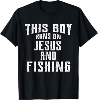 This Boy Runs On Jesus And Fishing T Shirt Christian Gift T-Shirt