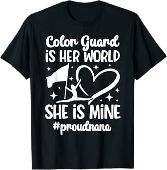 Proud Nana Of A Color Guard Member Color Guard Nana T-Shirt