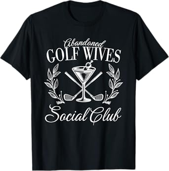 Abandoned Golf Wives Social Club, Retro Womens Golf Club T-Shirt
