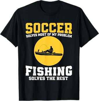 Funny Soccer And Fishing Design Soccer Player Fisherman T-Shirt