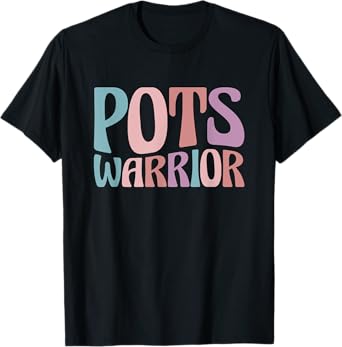 POTS Syndrome Gifts Dysautonomia Awareness Month POTS Warrior Unisex-Adults, Unisex-Kids T-Shirt Black Small Classic Fit Crew Neck Short Sleeve T-Shirt
