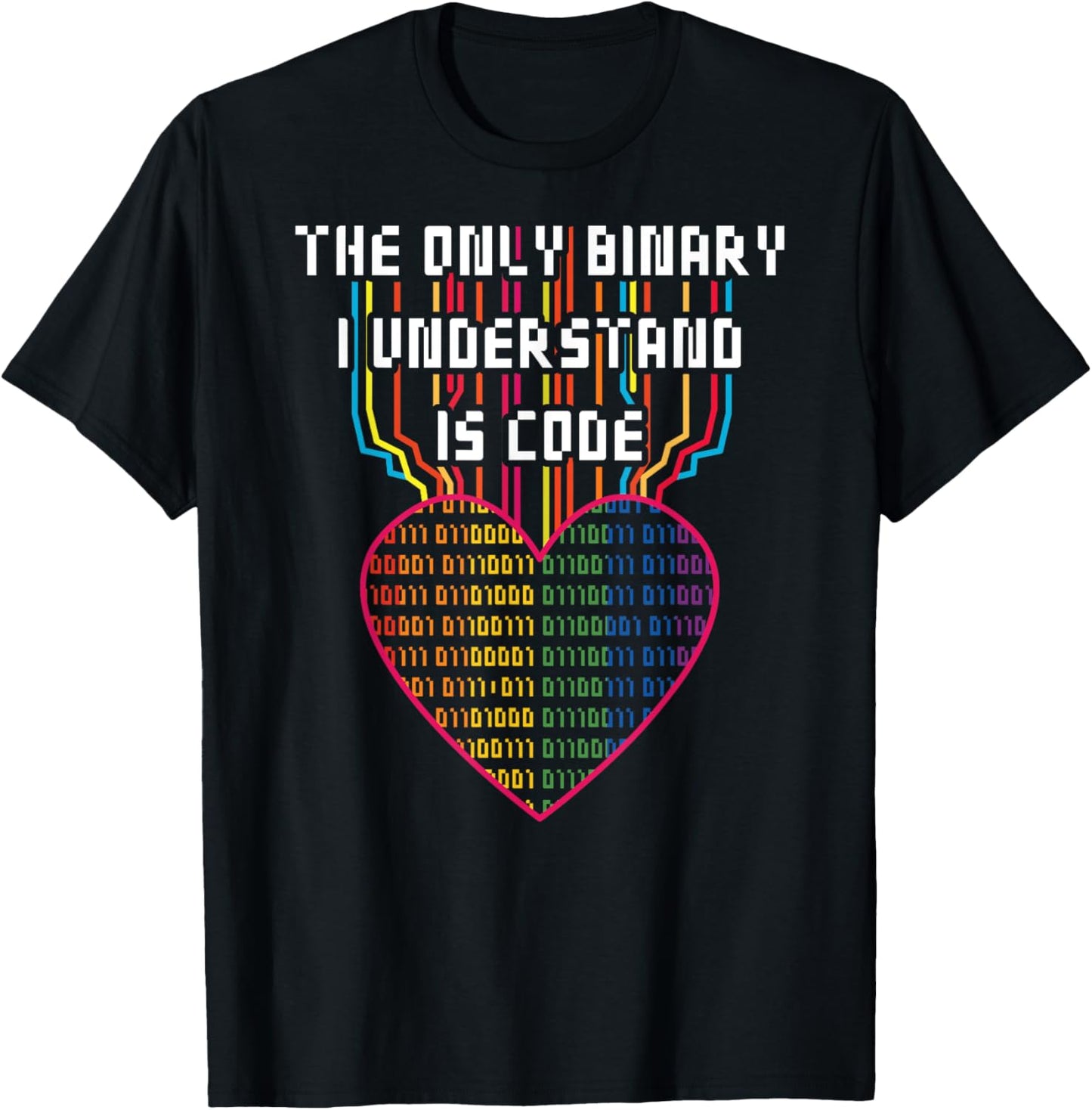 The Only Binary I Understand Is Code LGBTQ Pride Month T-Shirt