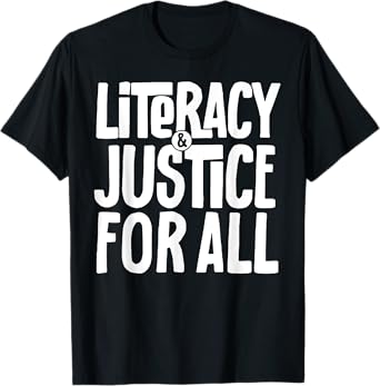 Literacy And Justice For All T-Shirt