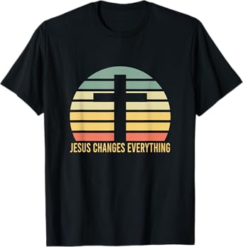 Jesus Changes Everything Jesus T-Shirt