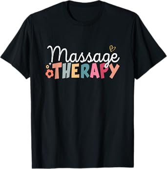 Funny Massage Therapist Muscle Therapy Funny Massage Therapy T-Shirt