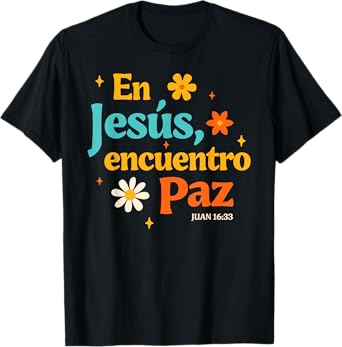 Spanish Jesus God Lover Religious En Jesus Encuentro Paz T-Shirt