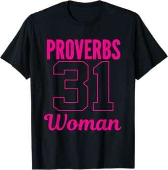 Proverbs 31 Woman Bible Scripture Christian T-Shirts