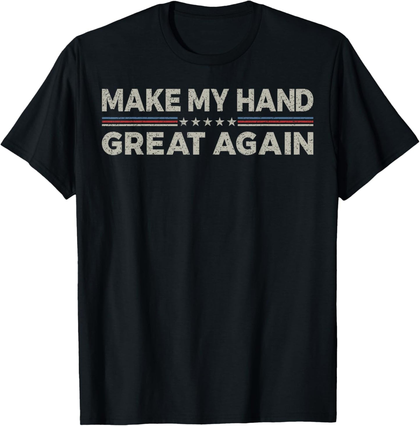 Vintage Make My Hand Great Again Funny Surgery Recovery T-Shirt