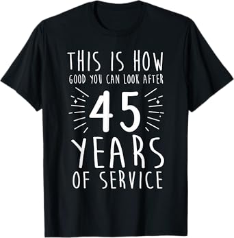 45 Years of Work Anniversary 45 Years of Service Employees T-Shirt