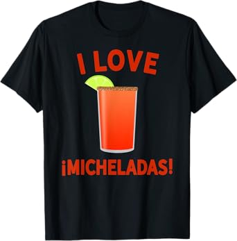 La Michelada Shirt - Micheladas Shirt - Michelada Por Favor T-Shirt