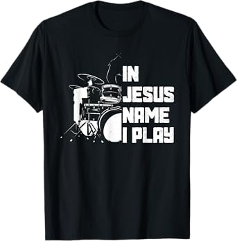 Vintage Drumset Christian Drummer In Jesus Name I Play Drum T-Shirt