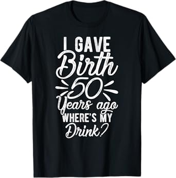 50th Birthday Mom of 50 Year Old Men Women Birthday T-Shirt