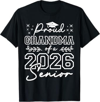Funny Senior Grandma Class of 2026 Proud Grandma of Graduate T-Shirt