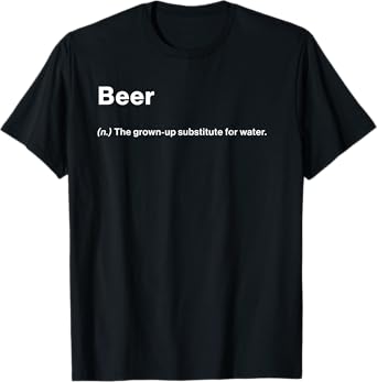 Relatable Funny Dictionary Definition Beer T-Shirt