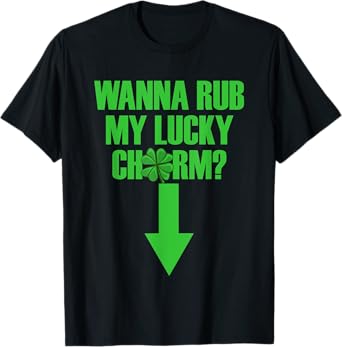 Wanna Rub My Lucky Charm Men's St. Patrick's Day T-Shirt