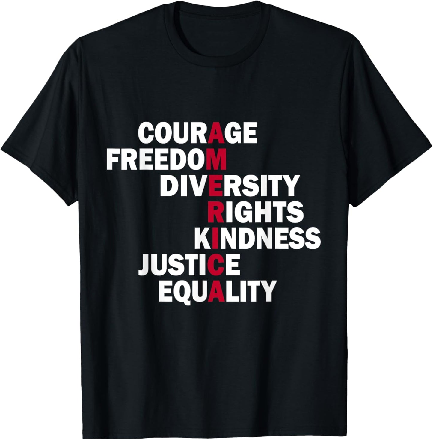 Courage Freedom Diversity Rights Kindness Justice Equality T-Shirt