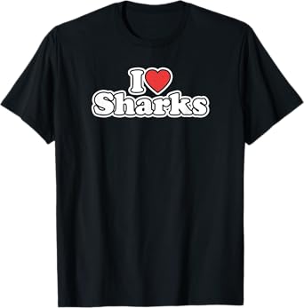 I Love Sharks T-Shirt
