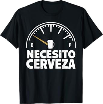 Funny Mexican I need Beer Necesito Cerveza in Spanish T-Shirt