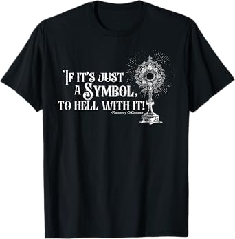 Funny Christian If It's A Symbol To Hell With It Family Tee T-Shirt
