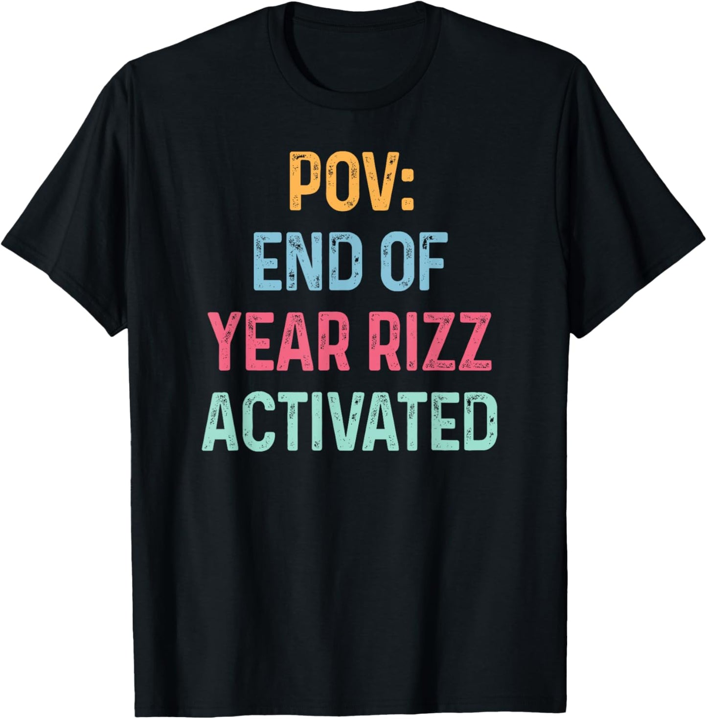 End Of Year Rizz Activated Matchings End of the Year T-Shirt
