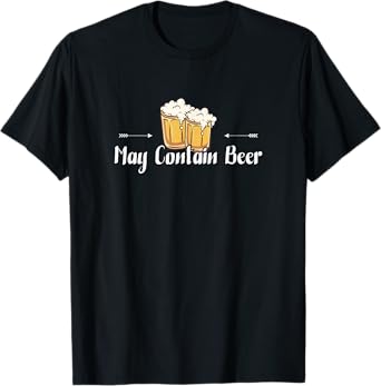 May Contain Beer - Cute Alcohol Lover Beer Drinking Gift T-Shirt