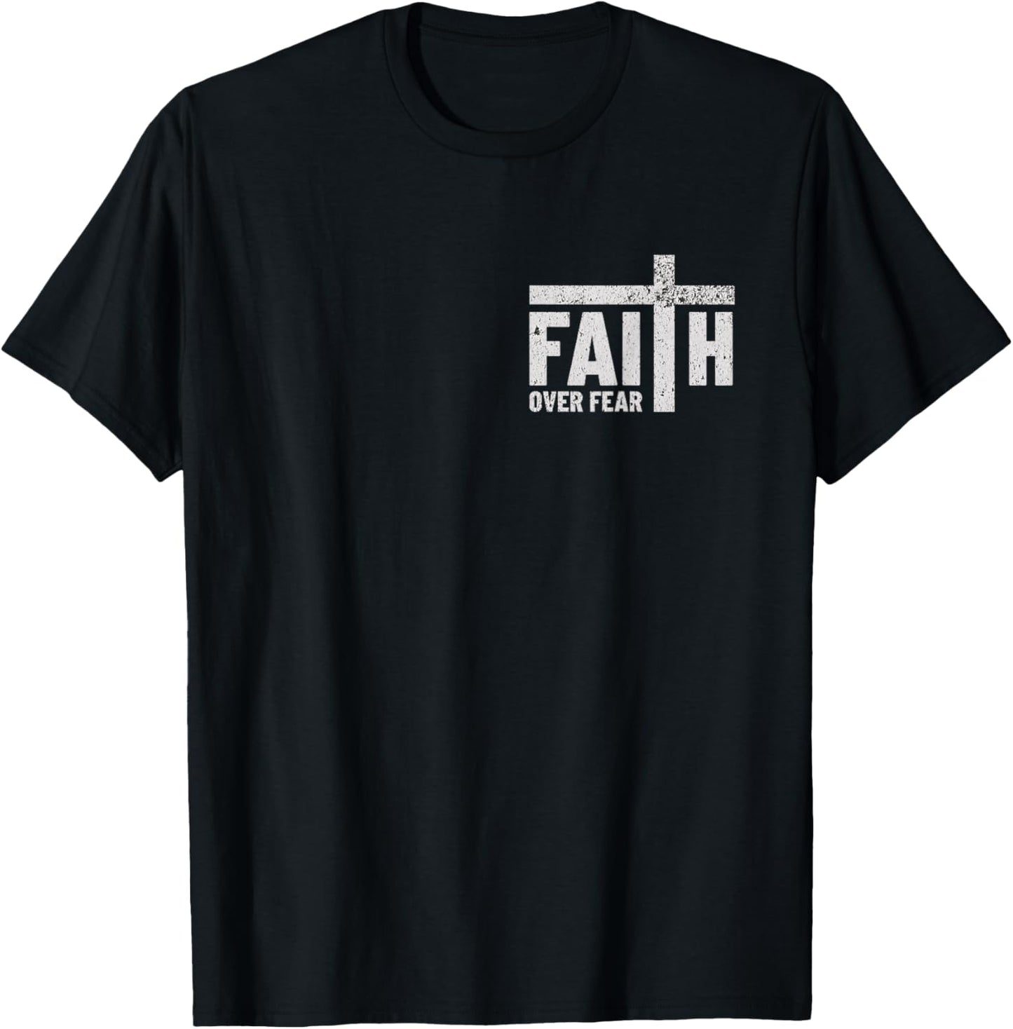 Christian Shirt For Men Women Christian Faith Over Fear T-Shirt